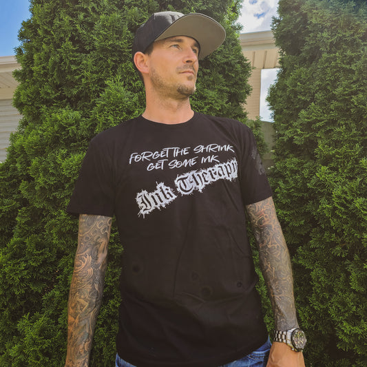 "Forget The Shrink.." T-shirt