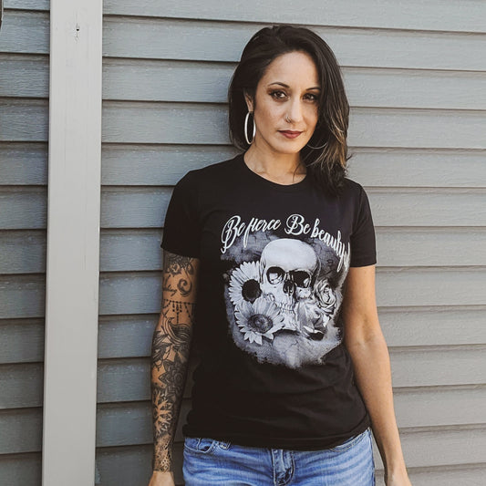 Be Fierce Be Beautiful T-Shirt